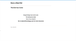 Desktop Screenshot of haveanewkid.com